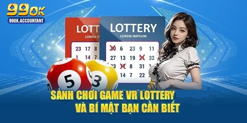 Sơ lược thông tin về sảnh VR xổ số trực tuyến